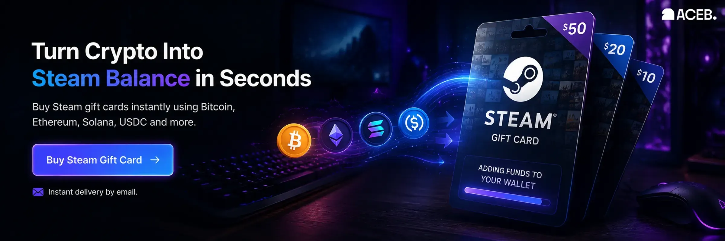 Turn crypto into Steam balance in seconds