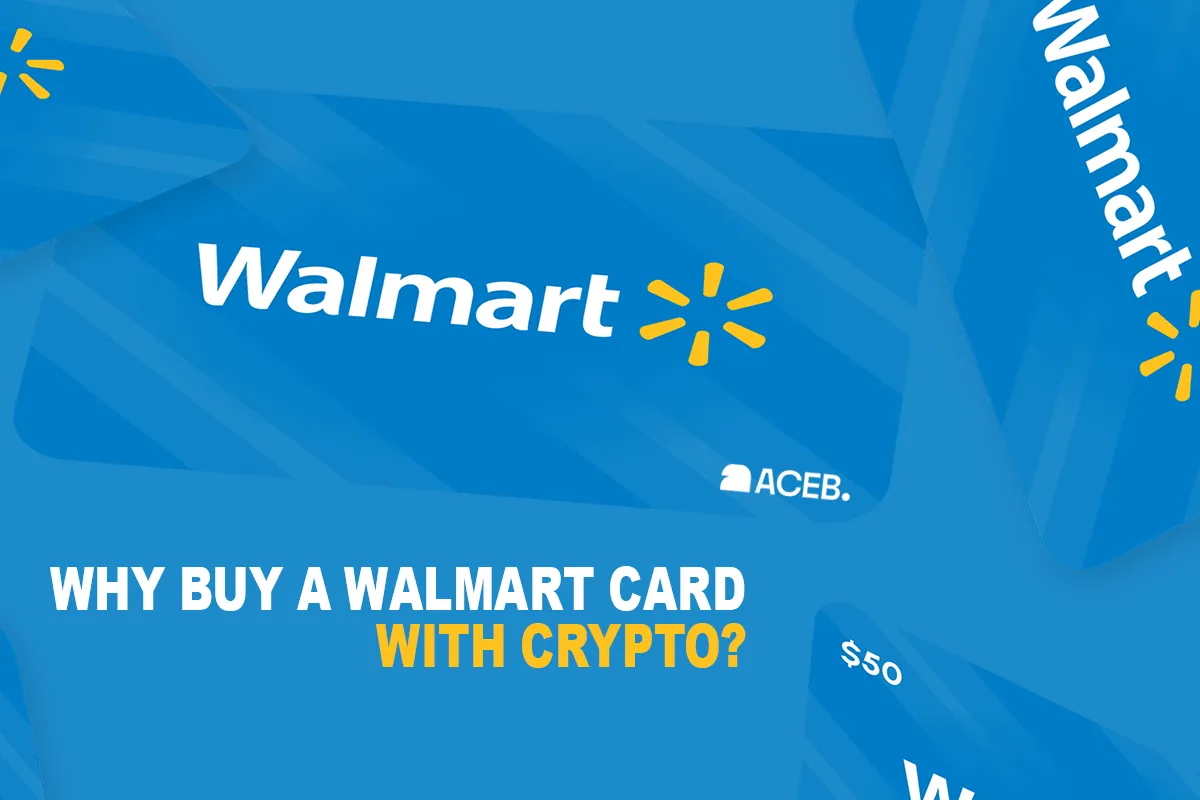 Walmart Gift Card purchased with cryptocurrency through ACEB